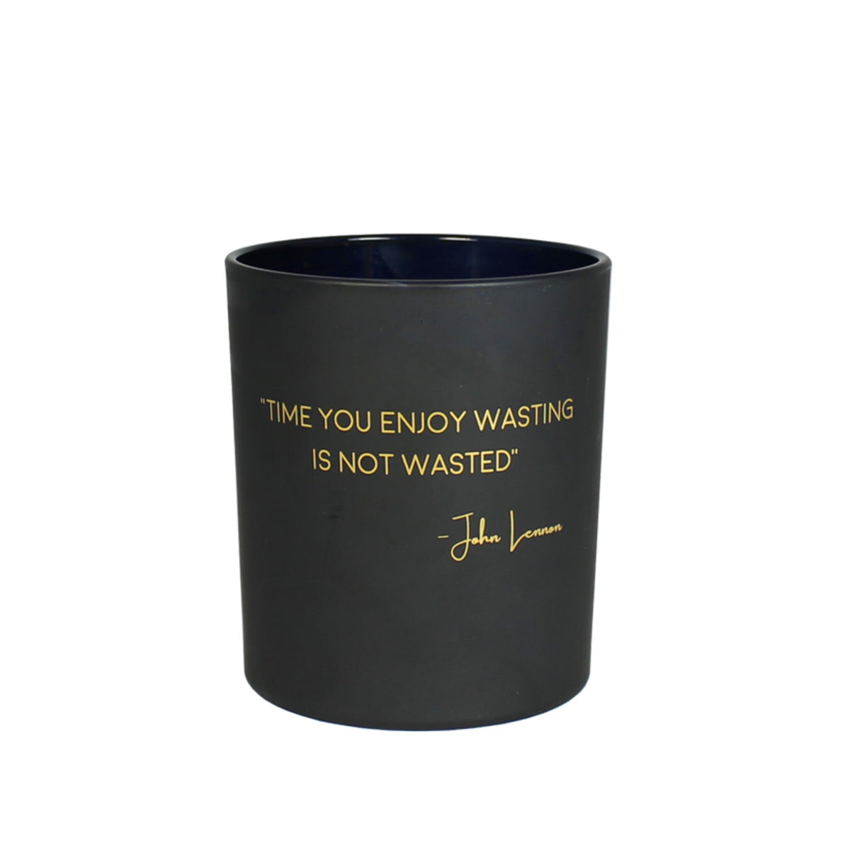 My Flame Lifestyle Scented Soy Candle in Glass Jar Black / "Time you enjoy wasting is not wasted"